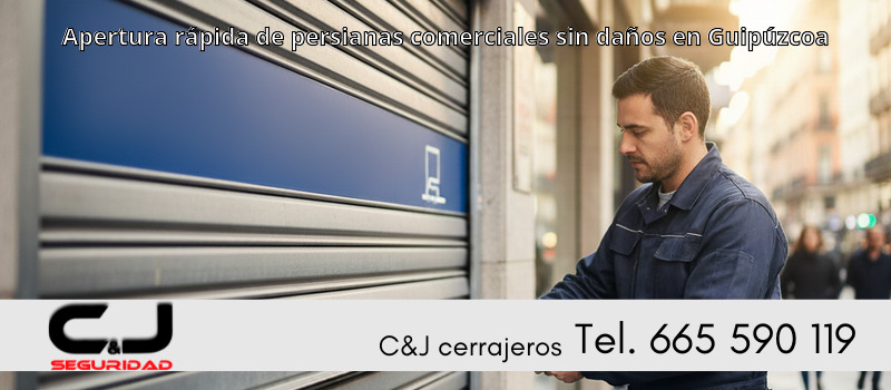 Apertura rápida de persianas comerciales sin daños en Guipúzcoa
