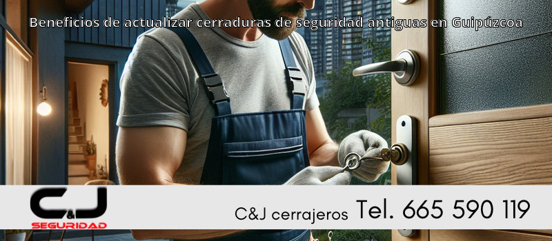 Beneficios de actualizar cerraduras de seguridad antiguas en Guipúzcoa