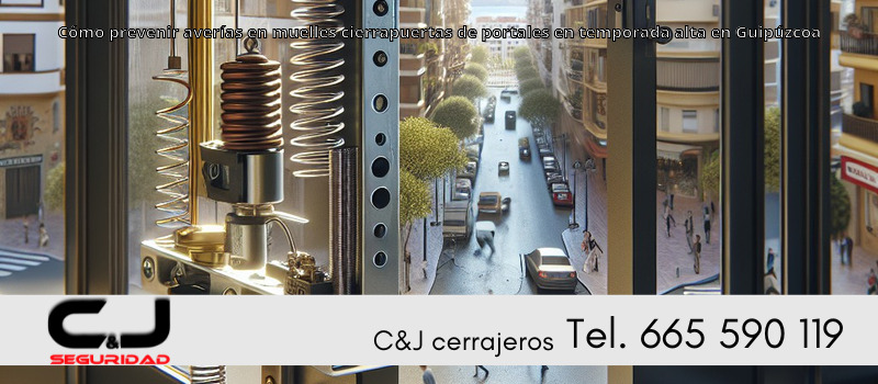 Cómo prevenir averías en muelles cierrapuertas de portales en temporada alta en Guipúzcoa