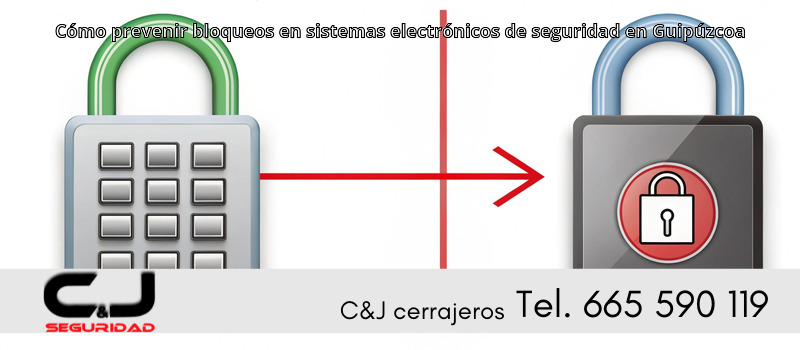 Cómo prevenir bloqueos en sistemas electrónicos de seguridad en Guipúzcoa
