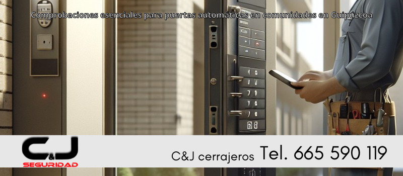 Comprobaciones esenciales para puertas automáticas en comunidades en Guipúzcoa