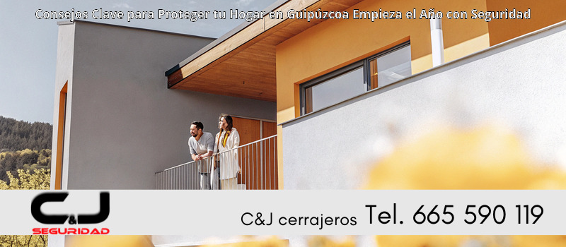 Consejos Clave para Proteger tu Hogar en Guipúzcoa Empieza el Año con Seguridad