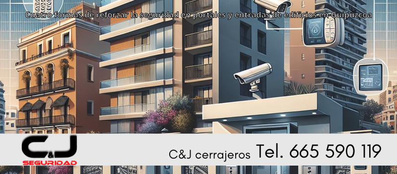 Cuatro formas de reforzar la seguridad en portales y entradas de edificios en Guipúzcoa