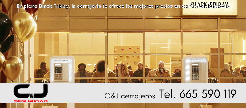 En pleno Black Friday, la cerrajería te ofrece los mejores precios en controles de acceso