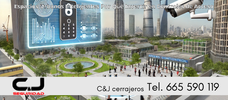Espacios Urbanos Inteligentes Por Qué Invertir en Controles de Acceso
