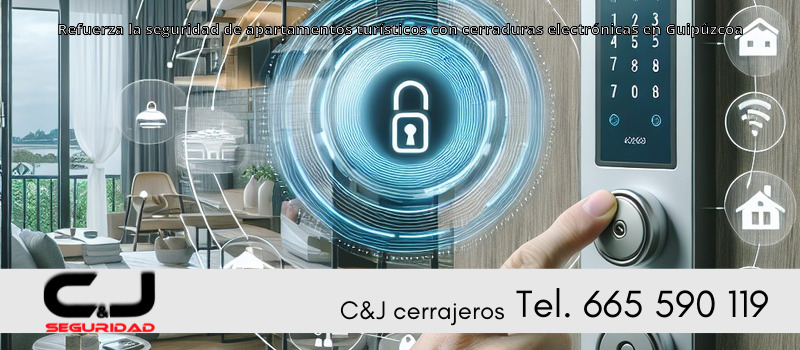 Refuerza la seguridad de apartamentos turísticos con cerraduras electrónicas en Guipúzcoa