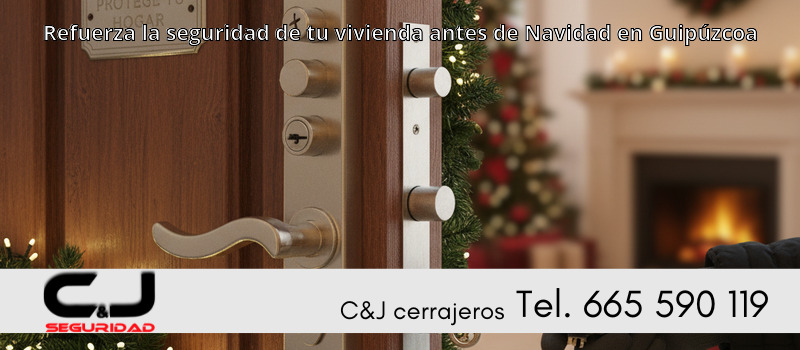 Refuerza la seguridad de tu vivienda antes de Navidad en Guipúzcoa