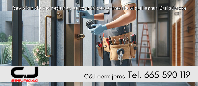 Revisión de cerraduras automáticas antes de alquilar en Guipúzcoa