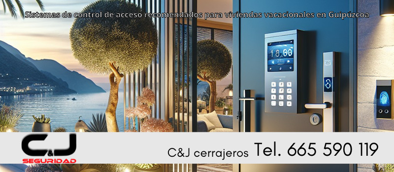 Sistemas de control de acceso recomendados para viviendas vacacionales en Guipúzcoa