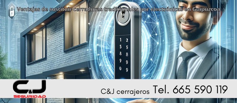 Ventajas de sustituir cerraduras tradicionales por electrónicas en Guipúzcoa